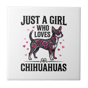 Carreau Juste une fille qui aime les Chihuahuas Design de 