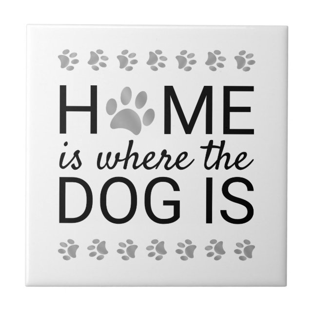 Carreau La Maison Est Là Où Le Chien Est Empreintes de pat (Devant)