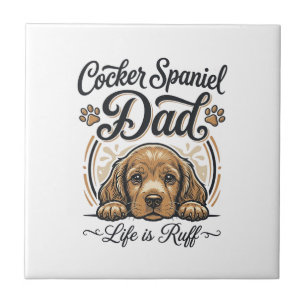 Carreau La vie de papa Cocker Spaniel est rude Vintage T-s