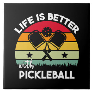 Carreau La vie est meilleure avec Pickleball