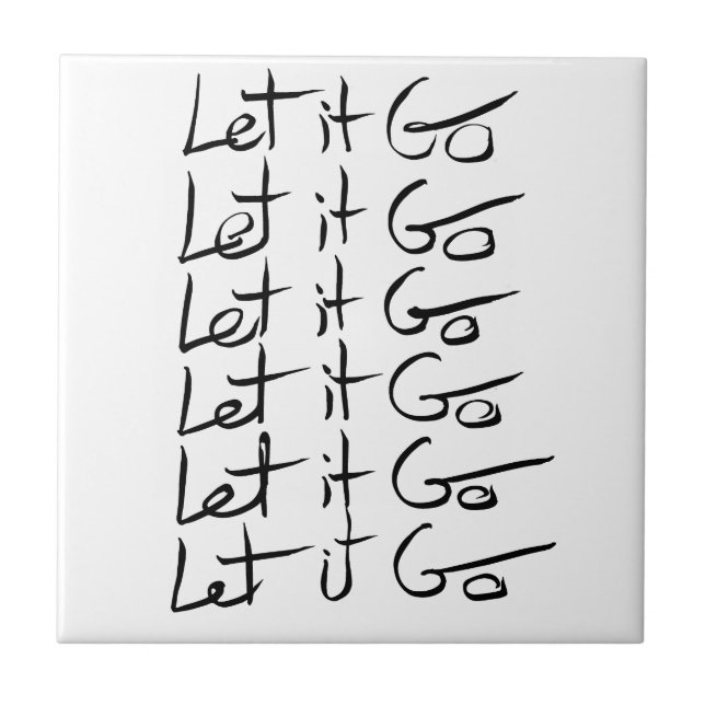 Carreau Laisse-le partir ! Citation calligraphie motivatio (Devant)