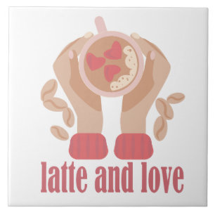 Carreau Latte and love cup, hands and coffee quote