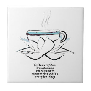Carreau le café est ma dalle zen