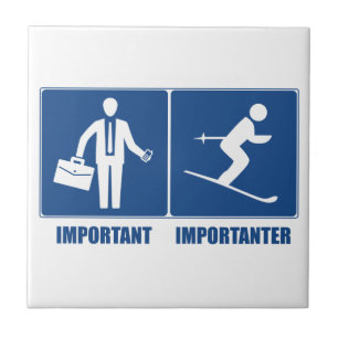 Carreau Le Travail Est Important, Le Ski Est Important