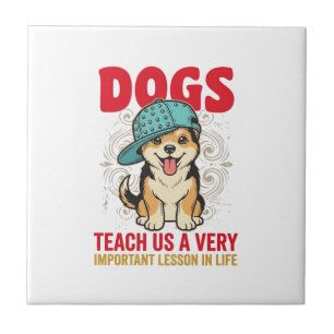 Carreau Les chiens nous enseignent une leçon très importan