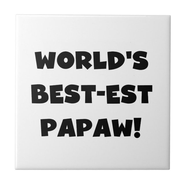 Carreau Les meilleurs cadeaux Papaw du monde de Black Text (Devant)
