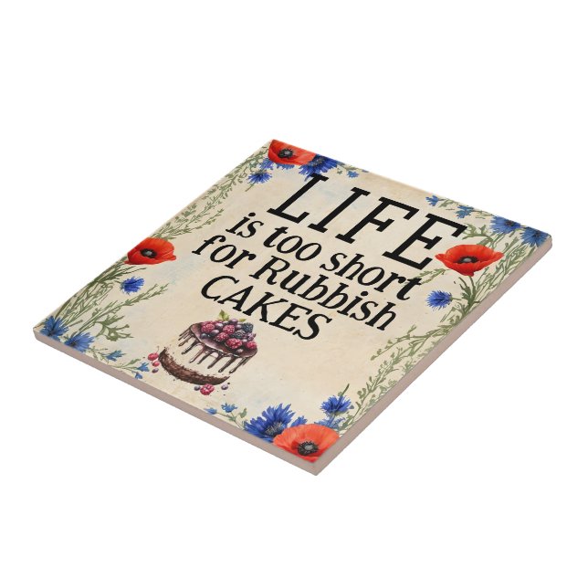 Carreau LIFE Is Too Short Ceramic Tile (Côté)