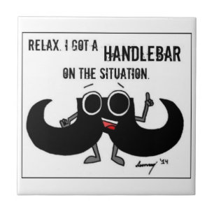 Carreau Moustache 'A UN HANDLEBAR SUR LA SITUATION' Tuile