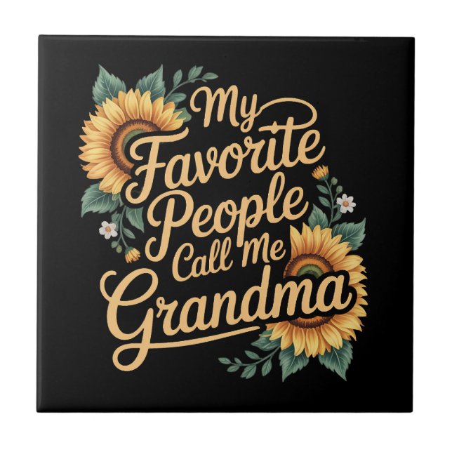 Carreau My Favorite People Call Me Grandma Mother's Day (Devant)