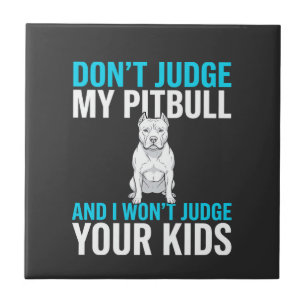 Carreau Ne jugez pas mon pitbull drôle de chien