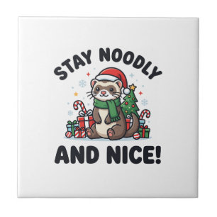 Carreau Noël de furet drôle Restez Noodly et gentil