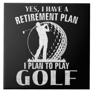 Carreau Oui j'ai un plan de retraite Golf drôle golfeur