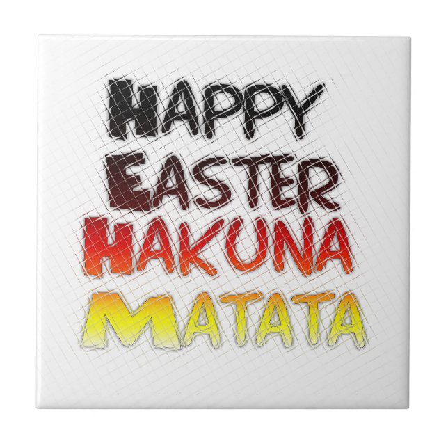 Carreau Pâques joyeuses : Hakuna Matata Text Art Design (Devant)