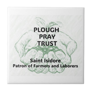 Carreau "Plough Pray Trust" Saint Isidore Magnet