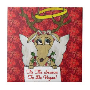 Carreau Reindeer Tis Season to Be Vegan Angel Tile