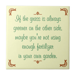 Carreau Si l'herbe est toujours plus verte de l'autre côté