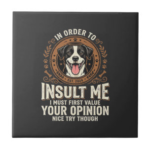 Carreau T-Shirt Chien Opinion Drôle Insulte