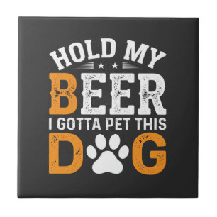 Carreau Tiens Ma Bière Amateur de Chien