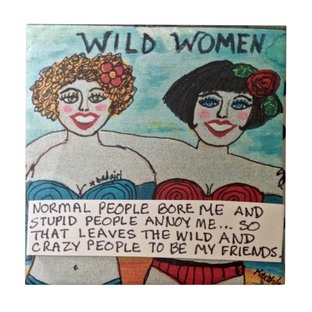 CARREAU TILE/TRIVET-WILD ET PERSONNES FOLLES SONT MES AMIS (Devant)