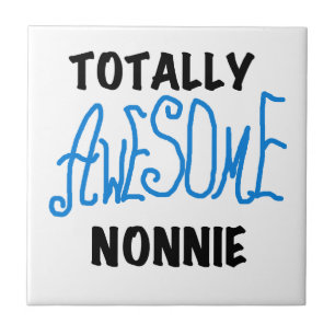 Carreau Totalement génial Nonnie Blue Text Tshirts et cade