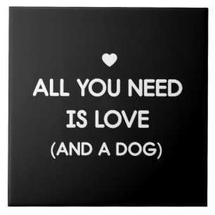 Carreau Tout que vous avez besoin est chien d'amour