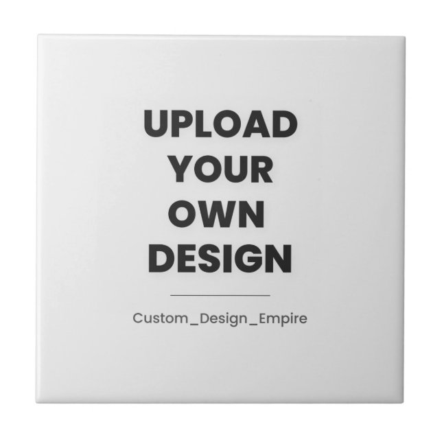 Carreau Upload Your Own Design Here | Custom Template (Devant)