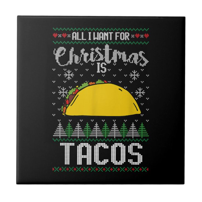 Carreau Vilain cadeau de Noël Taco Lover Tout ce que je ve (Devant)