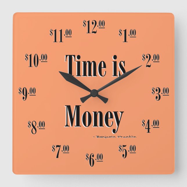 Carrée Time is Money Horloge - Texte noir sur la mangue (Recto)
