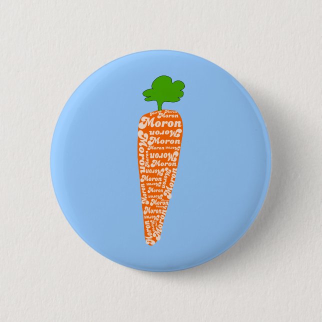 Carrot in Welsh is Moron - Funny Languages 2 Inch Round Button (Front)