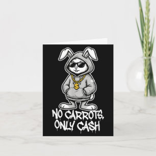 Carrots only cash funny easter bunny gangster meme card