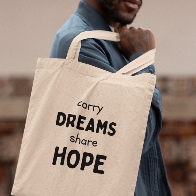 Carry Dreams Share Hope Inspirational Gift Tote Bag (Shop now and let your aspirations soar!)