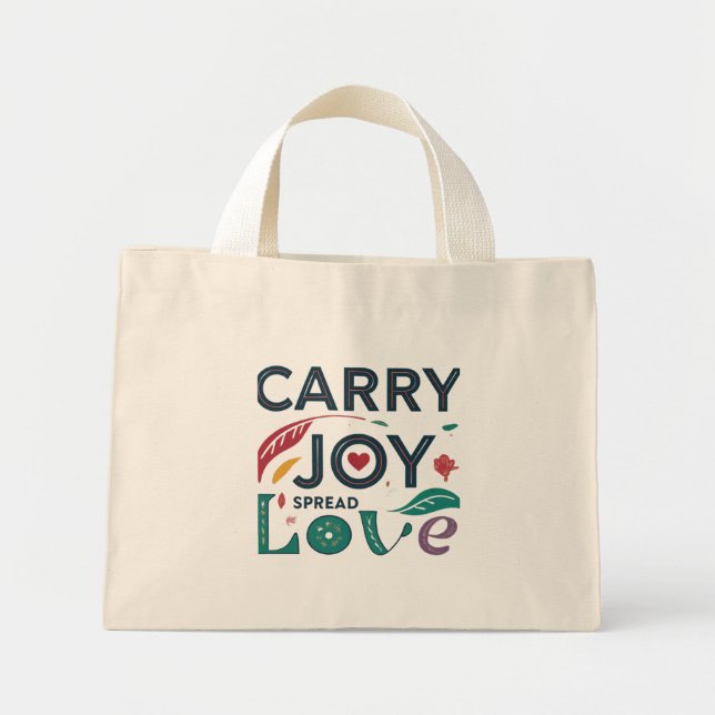 Carry Joy, Spread Love Tiny Tote Bag (Front)