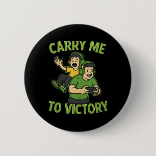 Carry Me To Victory Gamer Esports Graphic Design 1 2 Inch Round Button