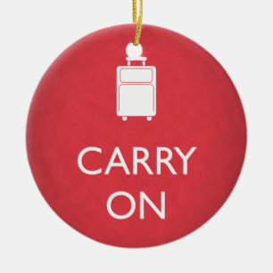 CARRY ON - Luggage - Funny Red Ceramic Ornament