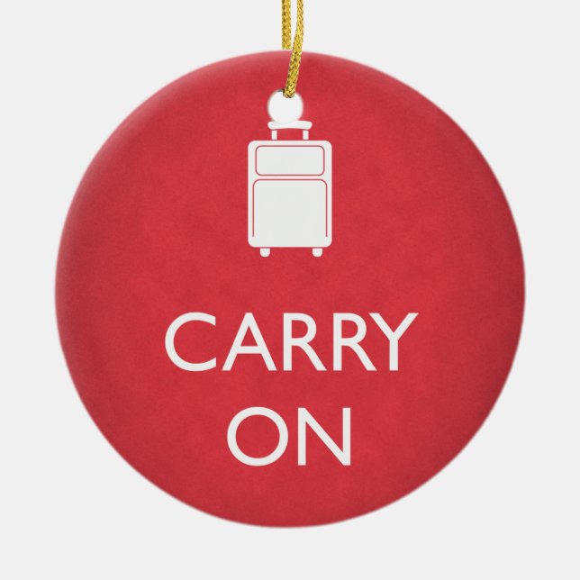 CARRY ON - Luggage - Funny Red Ceramic Ornament (Front)