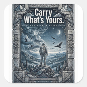 "Carry What's Yours" Stoic Tee Design Square Sticker