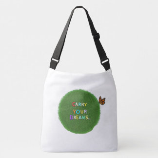 Carry Your Dreams Crossbody Bag