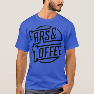 Cars And Coffee T-Shirt