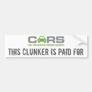 cars, this clunker is paid for bumper sticker