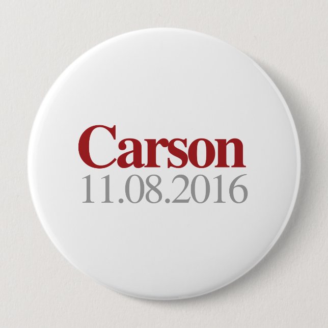 Carson on November 8th 2016 4 Inch Round Button (Front)