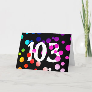 Carte 103e anniversaire - Points arc-en-ciel sur noir