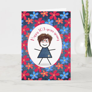 Carte 103ème Anniversaire Stick Girl and Daisies On Deni