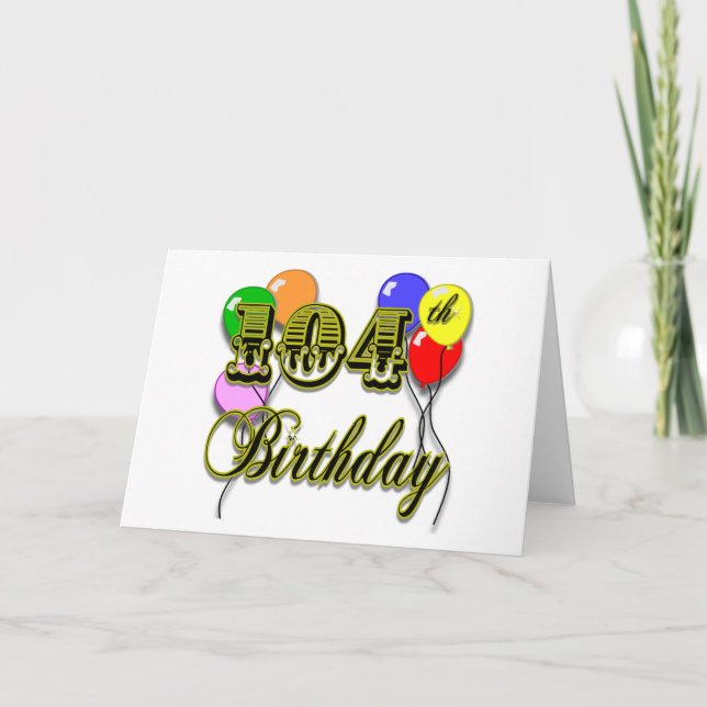 Carte 104th Anniversaire avec des ballons (Devant)