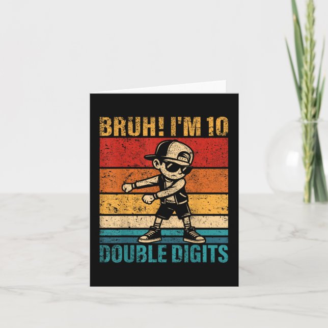 Carte 10 Anniversaire Bruh Im Double Chiffres 10e B (Devant)