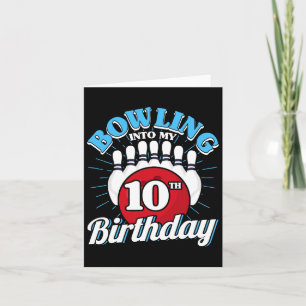 Carte 10e anniversaire Bowling Thème Bowling Into Annive