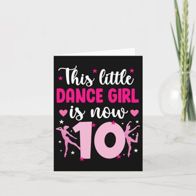 Carte 10e Anniversaire Danse Fille Danseuse de dix ans (Devant)