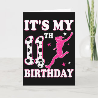 Carte 11th Birthday Soccer Themed 11 Year Old Girl Birth