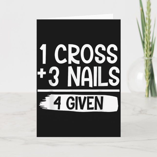 Carte 1 Cross + 3 Nails = 4 Given Tee _ Christian - Fait (Devant)