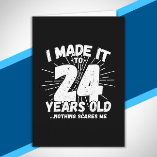 Carte 24 Ans Anniversaire - Drôle 24e Anniversaire Meme