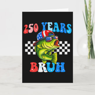 Carte 250 Ans Bruh Fish 4 Juillet Pêche 250e Anniversair